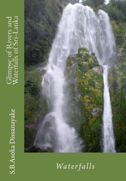 Glimpse of Rivers and Waterfalls of Sri-Lanka: An introduction