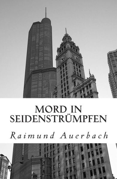 Mord in Seidenstruempfen: ein erotischer Thriller