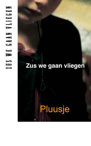 Zus we gaan vliegen