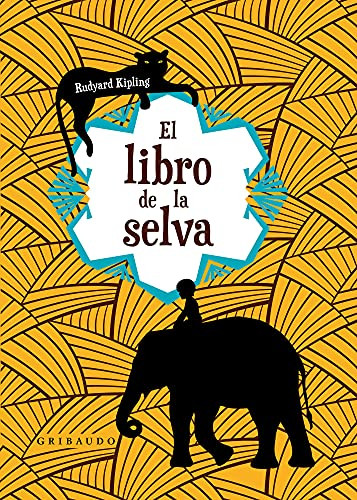 El Libro De La Selva (Spanish Edition)