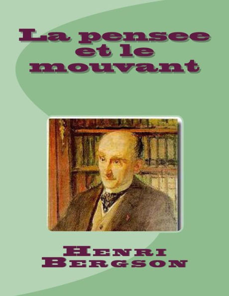 La pensee et le mouvant