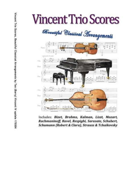 Vincent Trio Scores (2015): 16 Arrangements for a Violin-Piano-Bass Trio