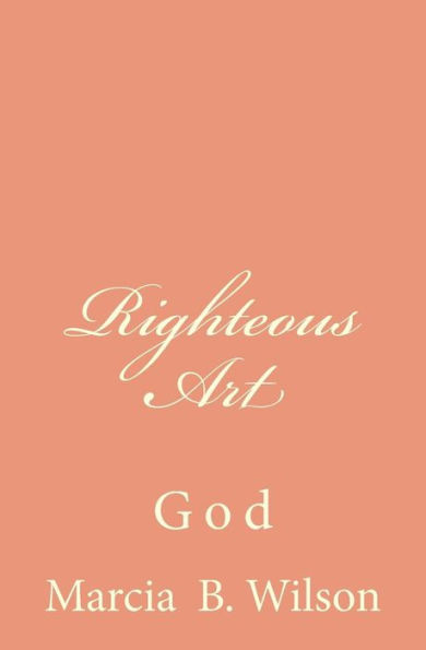 Righteous Art: God