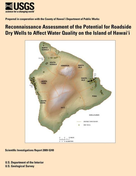Reconnaissance Assessment of the Potential for Roadside Dry Wells to Affect Water Quality on the Island of Hawai?i