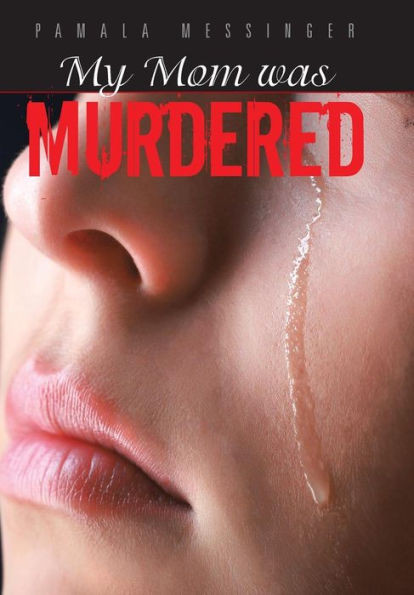 My Mom was Murdered