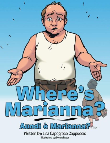 Where's Marianna?: Aundi E Marianna?
