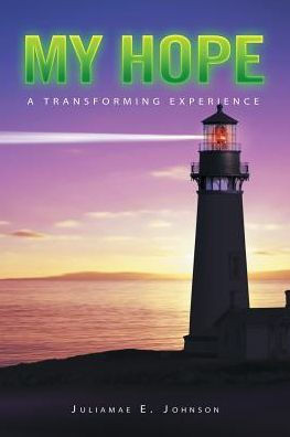 My Hope: A Transforming Experience