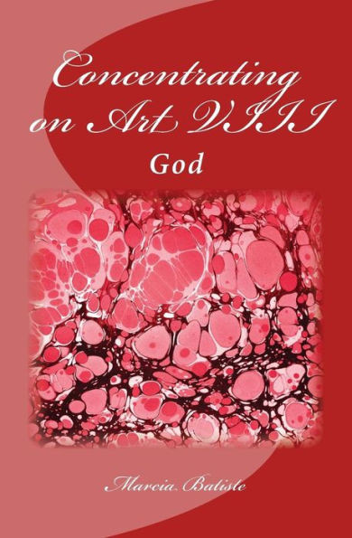 Concentrating on Art VIII: God