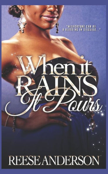 When It Rains It Pours
