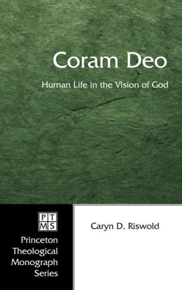 Coram Deo: Human Life in the Vision of God