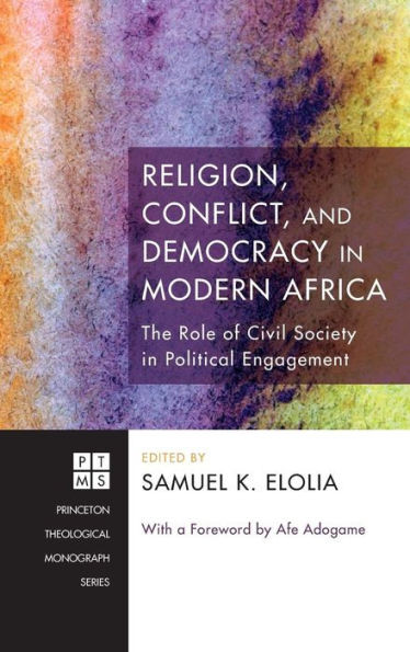 Religion, Conflict, and Democracy in Modern Africa: The Role of Civil Society in Political Engagement