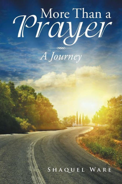 More Than a Prayer: A Journey