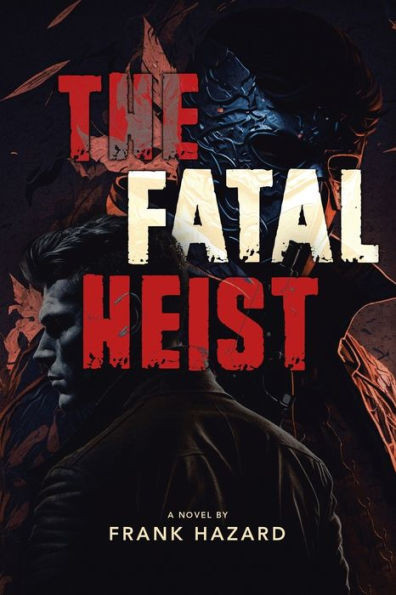 The Fatal Heist