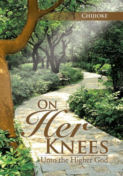 On Her Knees: Unto the Higher God