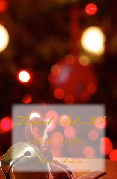 Tinsel Art II: God Light