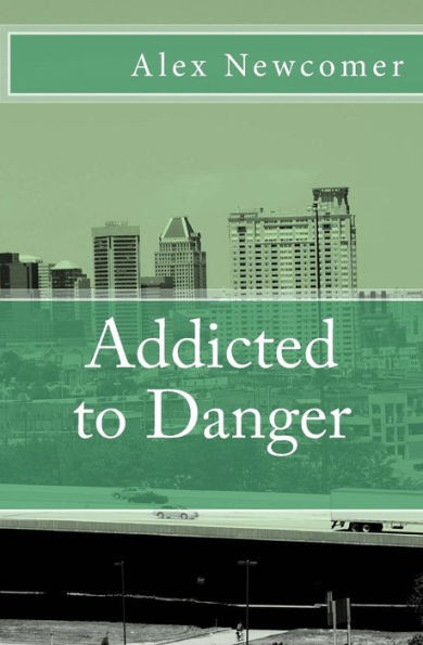 Addicted to Danger