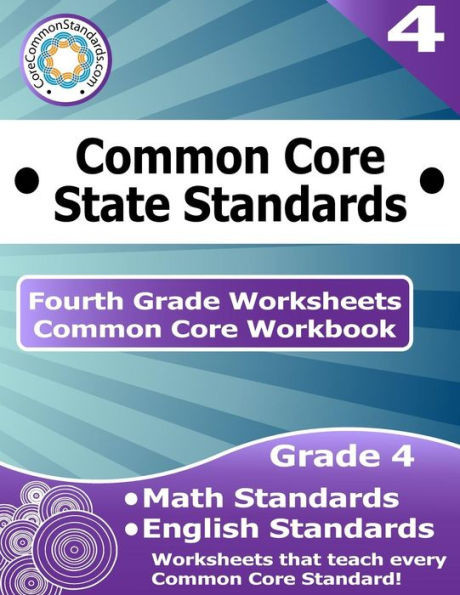 Fourth Grade Common Core Workbook: Worksheets