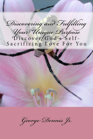 Discovering and Fulfilling Your Unique Purpose