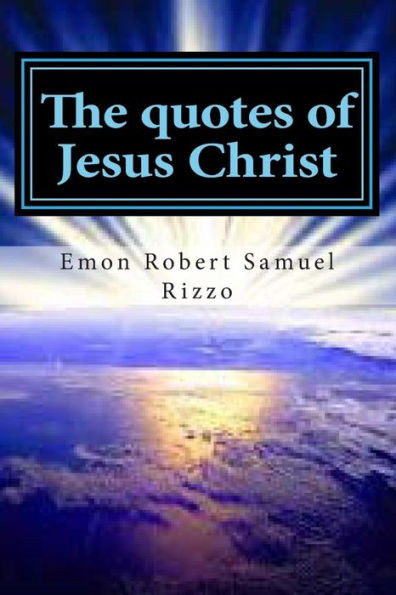 The quotes of Jesus Christ