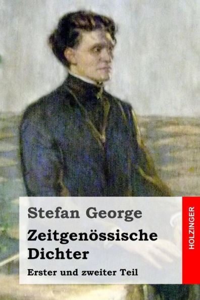 ZeitgenÃ¶ssische Dichter: Erster und zweiter Teil