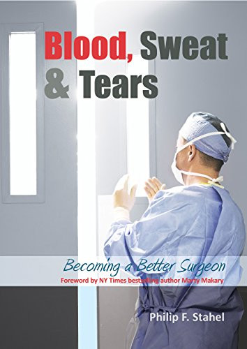 Blood, Sweat & Tears: Becoming A Better Surgeon