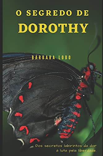 O Segredo De Dorothy (Portuguese Edition)
