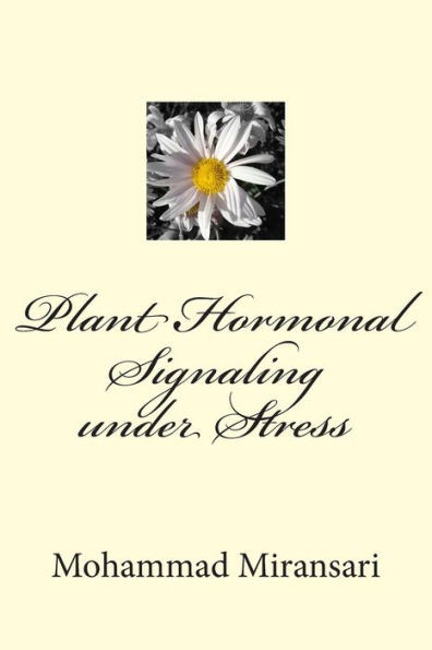 Plant Hormonal Signaling under Stress