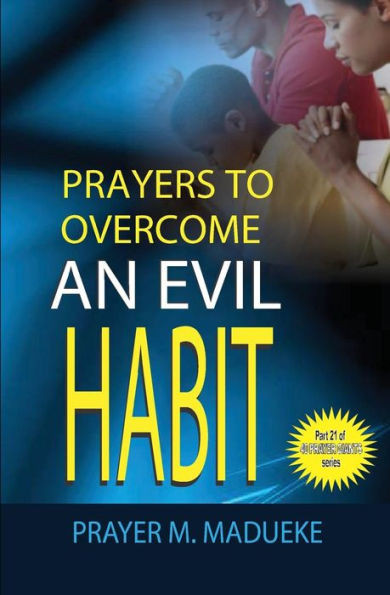 Prayers to overcome an evil habit