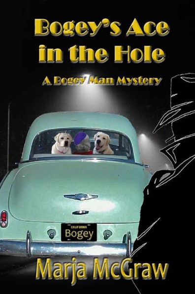 Bogey's Ace in the Hole: A Bogey Man Mystery