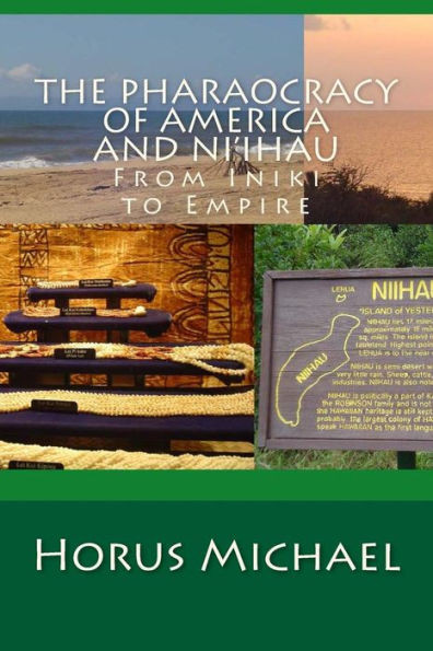 The Pharaocracy of America and Niihau: From Iniki to Empire