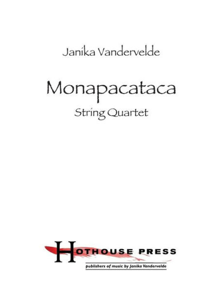 Monapacataca: String Quartet