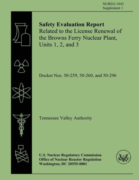 Safety Evaluation Report: Related to the License Renewal of the Browns Ferry Nuclear Plant, Units 1,2, and 3: Supplement 1