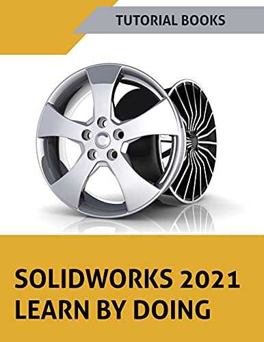 Solidworks 2021 Learn By Doing: Colored