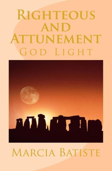 Righteous and Attunement: God Light