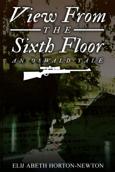 View From the Sixth Floor: An Oswald Tale