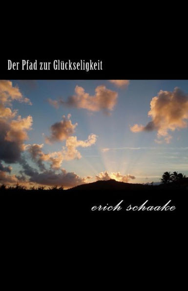 Der Pfad zur GlÃ¼ckseligkeit