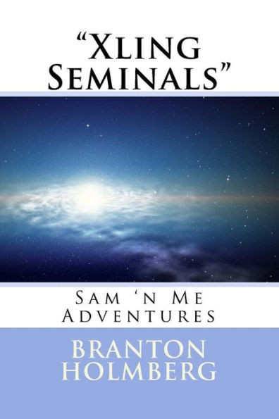 #46 ""Xlin Seminals"" Sam 'n Me(TM) adventure books