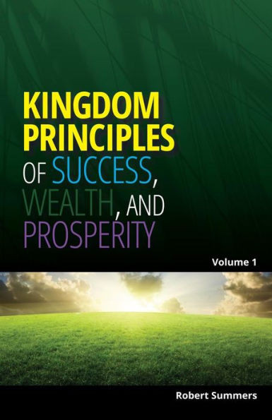 Kingdom Principles of Success, Wealth and Prosperity