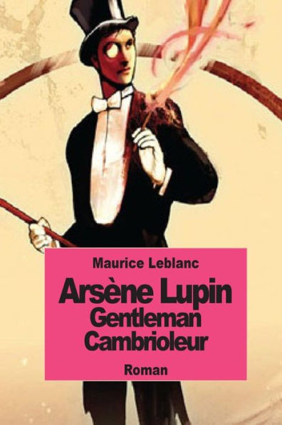 ArsÃ¨ne Lupin gentleman cambrioleur