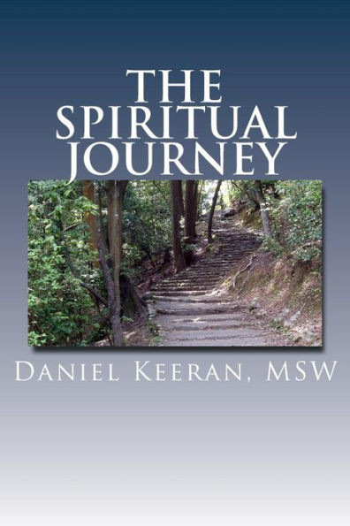 The Spiritual Journey: expanding your awareness of non-material reality