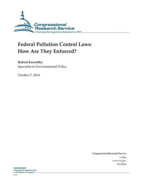 Federal Pollution Control Laws: How Are They Enforced?