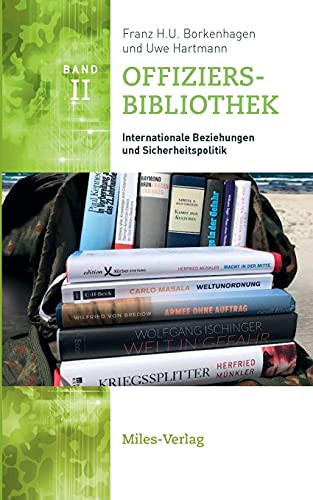 Offiziersbibliothek: Internationale Beziehungen Und Sicherheitspolitik (German Edition)