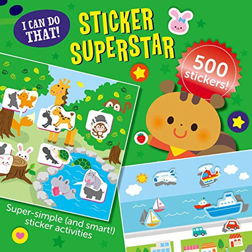 I Can Do That! Sticker Superstar: An At-Home Play-To-Learn Sticker Workbook With 500 Stickers! (I Can Do That! Sticker Book #2)