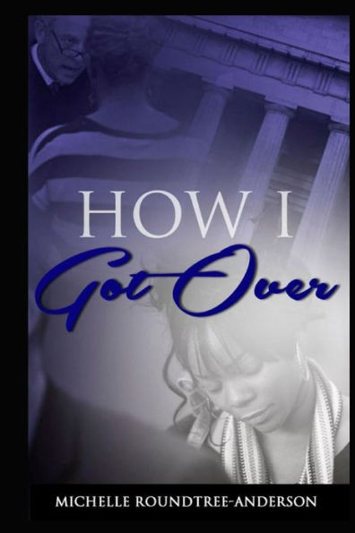 How I Got Over