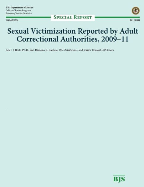 Sexual Victimization Reported by Adult Correctional Authorities, 2009-11