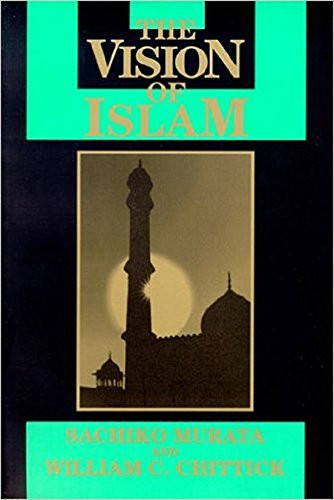 Vision Of Islam (Visions Of Reality. Understanding Religions)