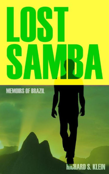 Lost Samba: Memoirs of Brazil