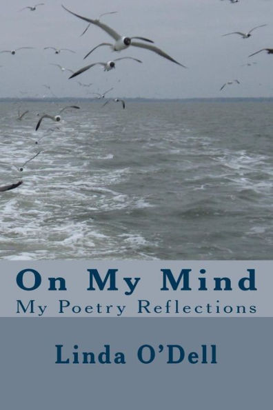 On My Mind: My Poetry Reflections