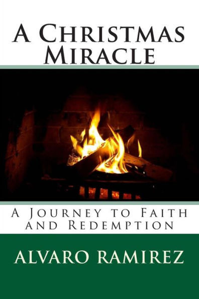 A Christmas Miracle: A Journey to Faith and Redemption