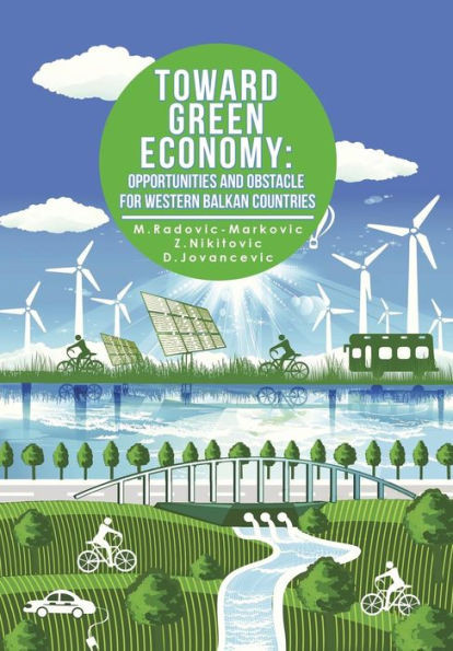 Toward Green Economy: Opportunities and Obstacles for Western Balkan Countries